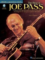 The Best of Joe Pass: A Step-by-Step Breakdown of the Styles and Techniques of the Jazz Guitar Virtuoso