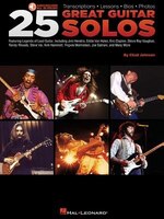 25 Great Guitar Solos: Transcriptions * Lessons * Bios * Photos