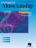 Essential Musicianship For Band - Ensemble Concepts: Intermediate Level - Eb Baritone Saxophone