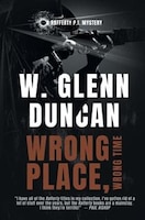 Wrong Place, Wrong Time: A Rafferty P.I. Mystery