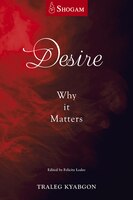 Desire: Why It Matters