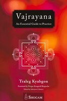 Vajrayana: An Essential Guide To Practice
