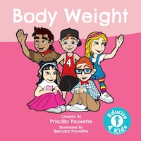Body Weight: The Ultimate Guide To Body Weight