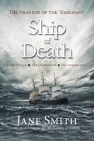 Ship Of Death: The Tragedy Of The 'emigrant'