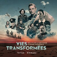 Vies Transformées ? Récits De La Seconde Guerre Mondiale