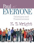 Paul for Everyone Galatians and Thessalonians