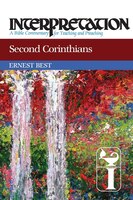 SECOND CORINTHIANS: Interpretation: A Bible Commentary for Teaching and Pre