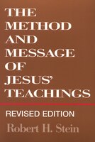 The Method And Message of Jesus' Teachings