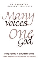 Many Voices, One God: Being Faithful in a Pluralistic World