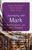 JOURNEYING WITH MARK: Reflections on the Gospel