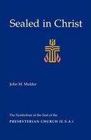 Sealed in Christ: The Symbolism