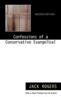 Confessions Of A Conservative Evangelical