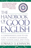 The Handbook of Good English