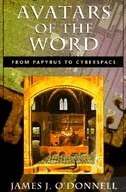 Avatars of the Word: From Papyrus to Cyberspace