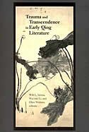 Trauma and Transcendence in Early Qing Literature