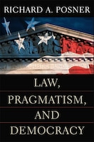 Law, Pragmatism, and Democracy