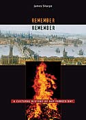 Remember, Remember: A Cultural History of Guy Fawkes Day