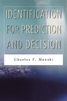 Identification for Prediction and Decision