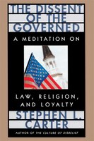 Dissent of the Governed: A Meditation on Law, Religion, and Loyalty