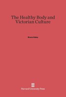 The Healthy Body and Victorian Culture