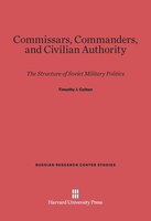 Commissars, Commanders, and Civilian Authority