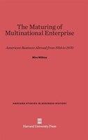 The Maturing of Multinational Enterprise