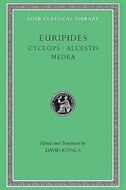 Cyclops. Alcestis. Medea