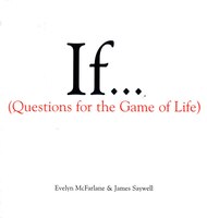 If...: (Questions for the Game of Life)