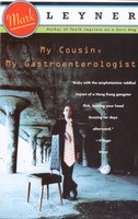 My Cousin, My Gastroenterologist: A Novel