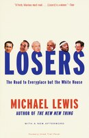 Losers: The Road To Everyplace But The White House