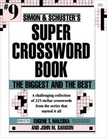 Simon & Schuster Super Crossword Book 9: The Biggest and the Best