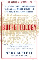 Buffettology: The Previously Unexplained Techniques That Have Made Warren Buffett the Worlds