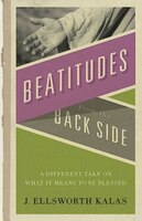 The Beatitudes From The Back Side