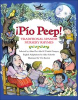 Â¡PÃ­o Peep!: Traditional Spanish Nursery Rhymes Alma