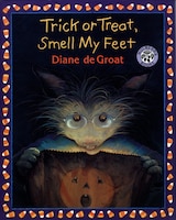 Trick or Treat, Smell My Feet