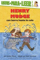 Henry y Mudge con barro hasta la cola: (henry And Mudge In Puddle Trouble)