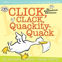 Click, Clack, Quackity-Quack: Click, Clack, Quackity-Quack