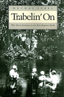 Trabelin' On: The Slave Journey to an Afro-Baptist Faith. Abridged Paperback