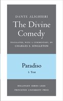 The Divine Comedy, III. Paradiso, Vol. III. Part 1: 1: Italian Text and Translation; 2: Commentary