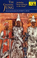 The Gnostic Jung: Selections From The Writings of C.G. Jung and His Critics