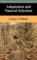 Adaptation and Natural Selection: A Critique of Some Current Evolutionary Thought