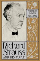Richard Strauss And His World: Richard Strauss & His World