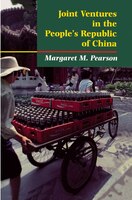 Joint Ventures In The People's Republic Of China: The Control of Foreign Direct Investment under Socialism