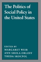 The Politics Of Social Policy In The United States: Politics Of Social Policy In T