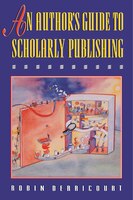 An Author's Guide To Scholarly Publishing