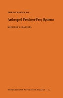 The Dynamics of Arthopod Predator-Prey Systems. (MPB-13), Volume 13: Dynamics Of Arthropod Predator