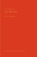 The Theory of Sex Allocation. (MPB-18), Volume 18: Theory Of Sex Allocation