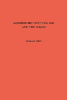 Meromorphic Functions and Analytic Curves. (AM-12): Meromorphic Functions & Analyt