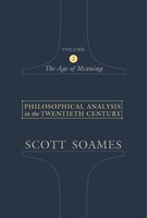 Philosophical Analysis in the Twentieth Century, Volume 2: The Age of Meaning
