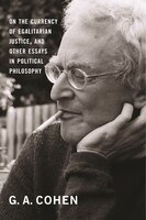 On the Currency of Egalitarian Justice, and Other Essays in Political Philosophy